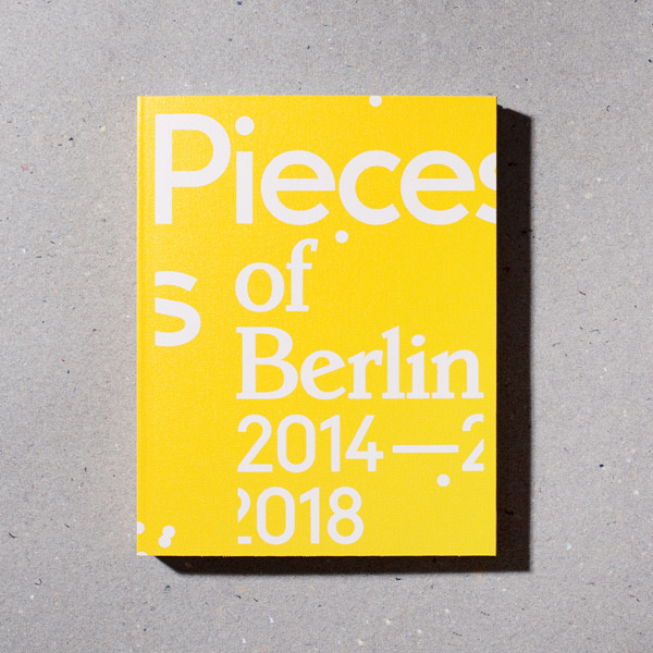 Pieces of Berlin 2014-2018 Book Buch Cover